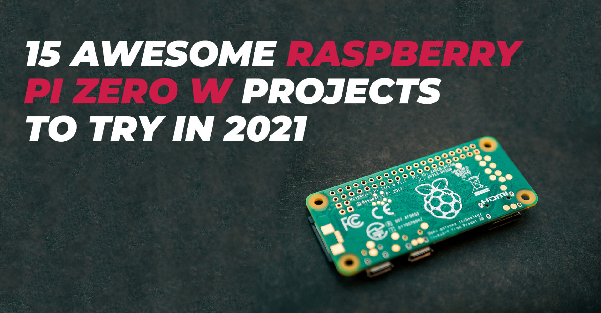 15 Awesome Raspberry Pi Zero W Projects to Try in 2025 - Pick3DP